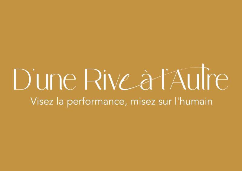 D UNE RIVE A L AUTRE